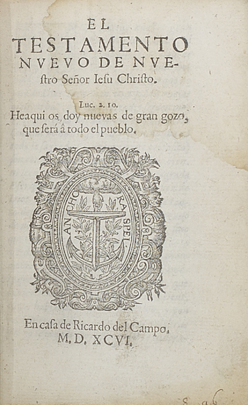 “El Testamento Nvevo de Nvestro Señor Iesu Christo” 1ª Edic